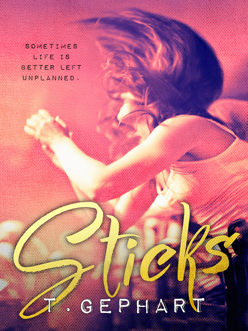 Title details for Sticks by T Gephart - Available